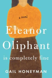 Eleanor Oliphant is Completely Fine 