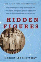 Hidden figures the American dream and the untold story of the Black women mathematicians who helped win the space race