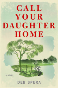 Call Your Daughter Home by Deb Spera