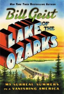 Lake of the Ozark My Surreal Summers in a Vanishing America