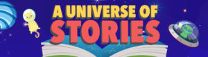 A Universe of Stories Header