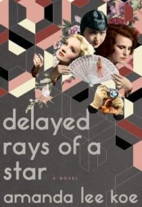 Delayed Rays of a Star by Amanda Lee Koe