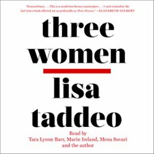 Threee Women by Lisa Taddeo