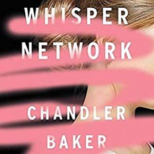 Whisper Network by Chandler Bake