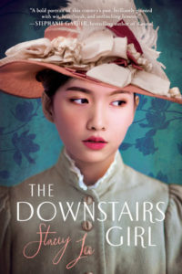 The Downstairs Girl by Stacey Lee