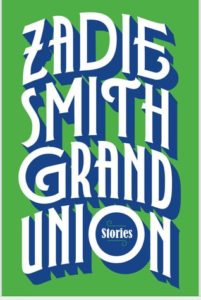 Grand Union Stories by Zadie Smith