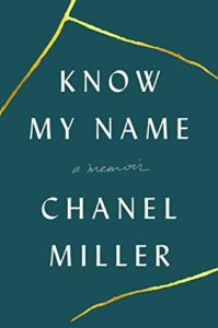 Know My Name A Memoir by Chanel Miller