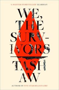We the Survivors by Tash Aw