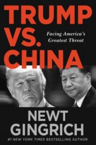 Trump Vs. China: Facing America's Greatest Threat by Newt Gingrich and Claire Christensen