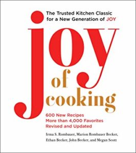 Joy of Cooking: 2019 Edition Fully Revised and Updated by Irma S. Rombauer