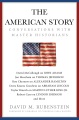 The American Story: Conversations with Master Historians by David M. Rubenstein