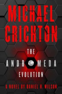 The Andromeda Evolution by Daniel H. Wilson and Michael Crichton