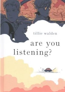 Are You Listening by Tillie Walden