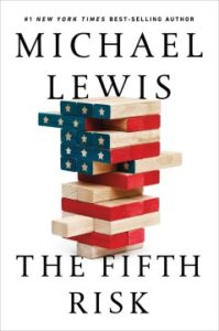 The Fifth Risk Undoing Democracy by Michael Lewis