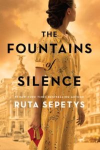 The Fountains of Silence by Ruta Sepetys