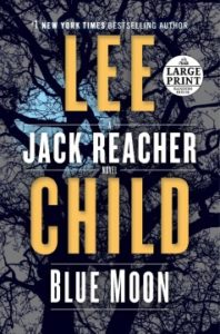Jack Reacher Blue Moon by Lee Child