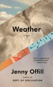 Weather: A Novel by Jenny Offill