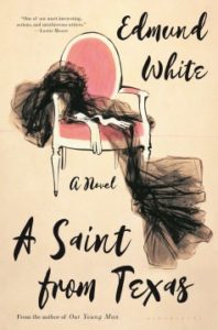 A Saint from Texas by Edmund White