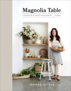 Magnolia Table: A Collection of Recipes for Gathering: Volume 2 by Joanna Gaines