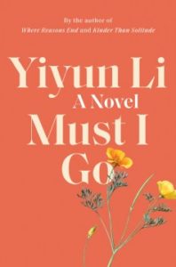 Must I Go by Yiyun Li