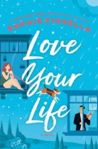 Love Your Life by Sophie Kinsella