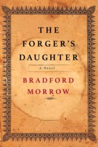 The Forger's Daughter by Bradford Morrow