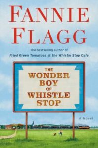 The Wonder Boy of Whistle Stop by Fannie Flagg