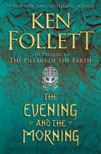 The Evening and the Morning by Ken Follett and read by John Lee