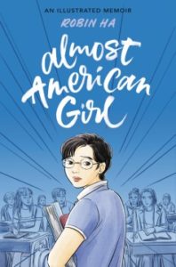 Almost American Girl by Robin Ha. Balzer and Bray