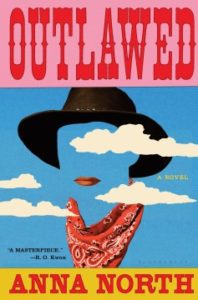 Outlawed by Anna North