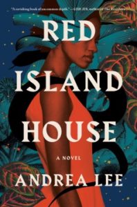 Red Island House by Andrea Lee