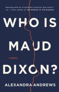  Who is Maud Dixon? by Alexandria Andrews