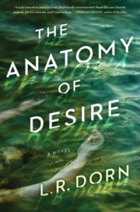 The Anatomy of Desire by LR Dorn