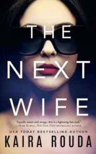 The Next Wife by Kaira Rouda