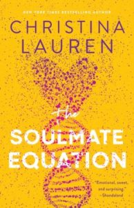 The Soulmate Equation: A Novel by Christina Lauren