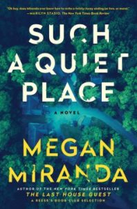 Such a Quiet Place by Megan Miranda