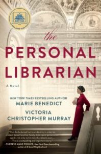 The Personal Librarian by Marie Benedict and Victoria Christopher Murray