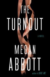 The Turnout by Megan Abbott