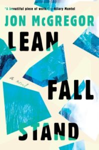 Lean Fall Stand by Jon McGregor