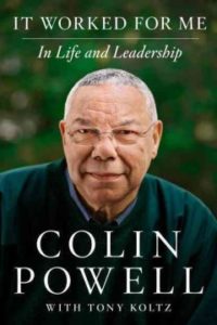 It Worked for Me: In Life and Leadership by Colin Powell
