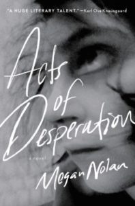 Acts of Desperation by Megan Nolan