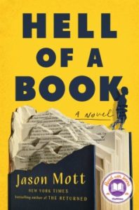 Hell of a Book Or the Altogether Factual, Wholly Bona Fide Story of a Big Dreams, Hard Luck, American-made Mad Kid by Jason Mott