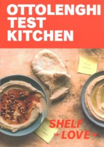 Ottolenghi Test Kitchen: Shelf Love: Recipes to Unlock the Secrets of Your Pantry, Fridge, and Freezer by Noor Murad