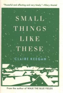 Small Things Like These by Claire Keegan