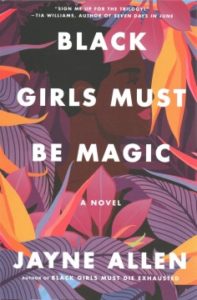 Black Girls Must Be Magic by Jayne Allen