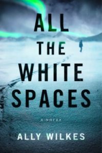 All the White Spaces by Ally Wilkes