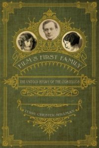 Film's First Family: The Untold Story of the Costellos by Terry Chester Shulman