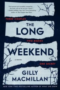 The Long Weekend by Gilly Macmillan