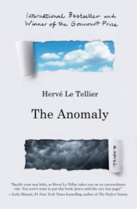 The Anomaly: A Novel by Hervé Le Tellier. Translated by Adriana Hunter
