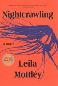 Nightcrawling: A Novel By Leila Mottley